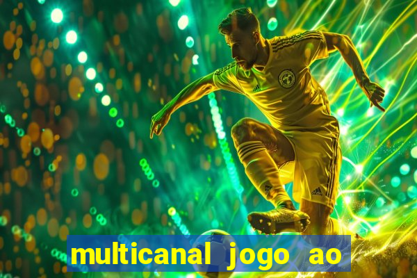 multicanal jogo ao vivo hd